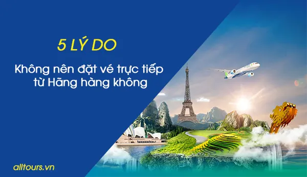5 lý do không nên Jun8883 tải ứng dụng trực tiếp từ Hãng hàng không